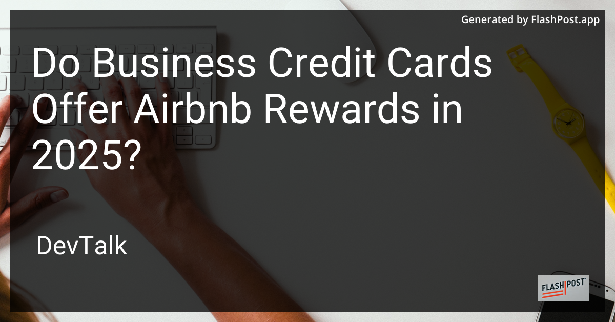 do business credit cards offer airbnb rewards in 2025?