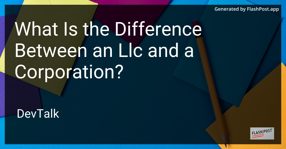 what is the difference between an llc and a corporation?