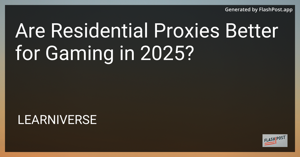 Residential Proxies for Gaming