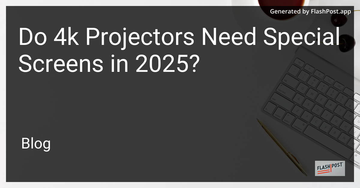 4K Projector Screen