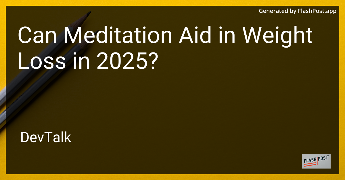 can meditation aid in weight loss in 2025?