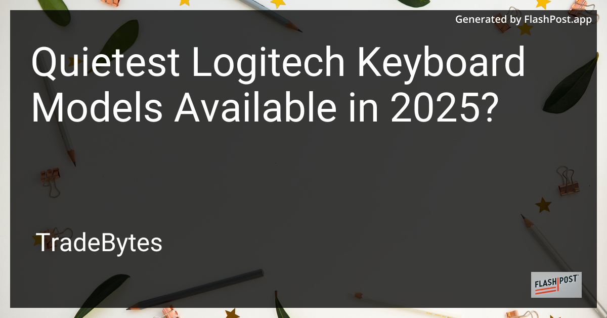 Quiet Logitech Keyboards