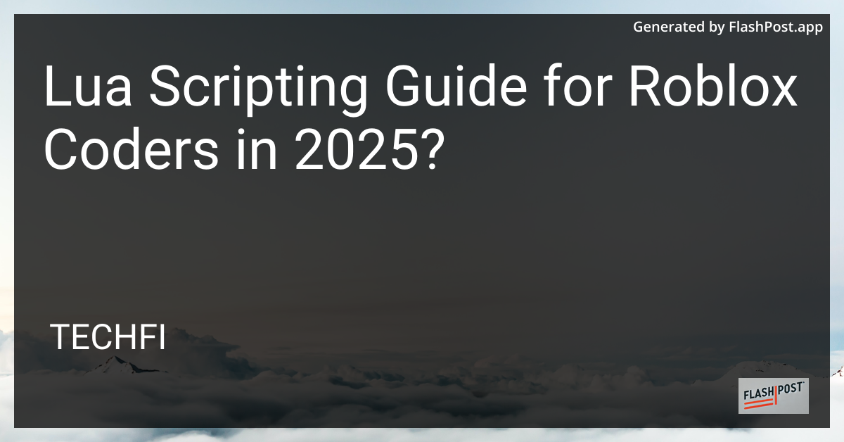 Lua Scripting Guide for Roblox Coders