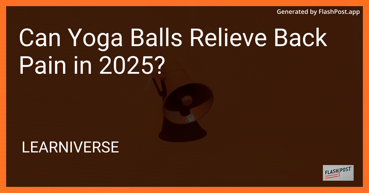 Yoga Balls for Back Pain Relief