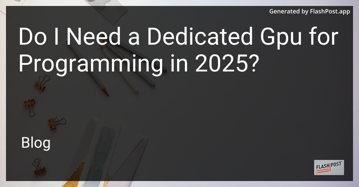 Dedicated GPU for Programming