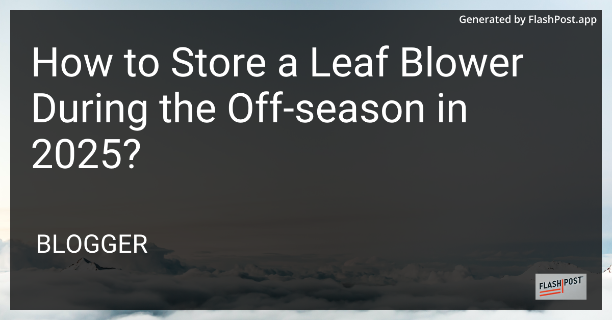Store Your Leaf Blower