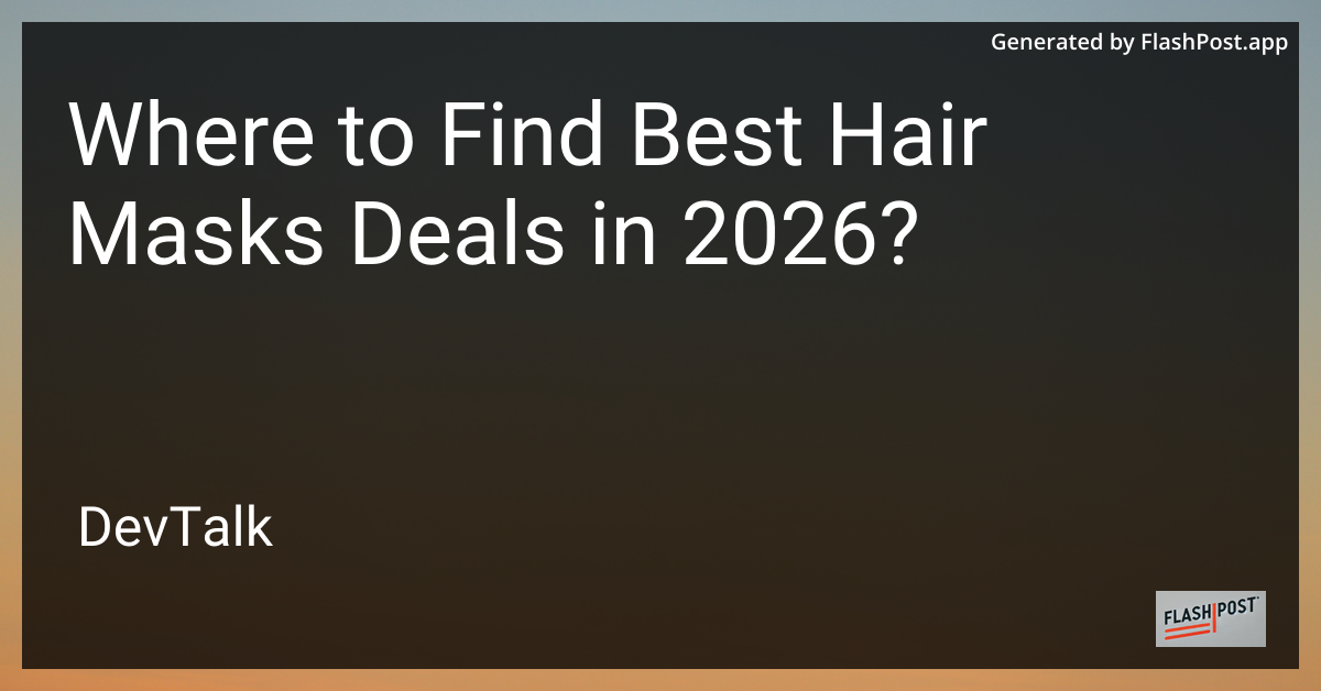 Where to Find Best Hair Masks Deals in 2026?