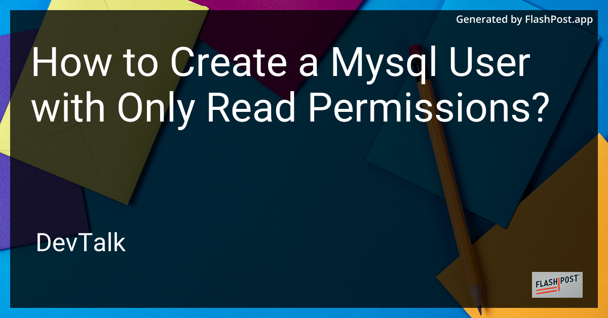 how to create a mysql user with only read permissions?